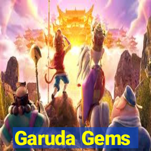 Garuda Gems